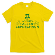 World's Tallest Leprechaun Funny T-Shirt