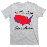 We The People Have Spoken 2024 Election Pro Trump T-Shirt