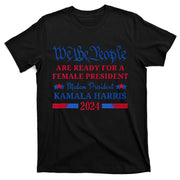 We The People Ready For Madam President Kamala Harris 2024 T-Shirt