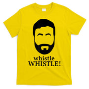 Whistle Whistle T-Shirt