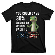 You Could Save More By Switching Back To Trump Funny T-Shirt