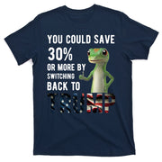 You Could Save More By Switching Back To Trump Funny T-Shirt