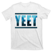 Yeet Design T-Shirt