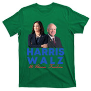 Your Life The Mixtape Harris Walz We Choose Freedom T-Shirt