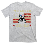 You Missed B!!Ches Donald Trump Middle Finger Usa Flag T-Shirt