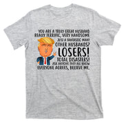 You Are A Truly Great Husband Donald Trump T-Shirt