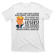 You Are A Truly Great Husband Donald Trump T-Shirt