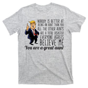 Your A Great Aunt Donald Trump T-Shirt