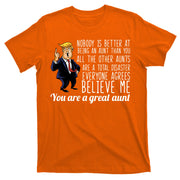 Your A Great Aunt Donald Trump T-Shirt
