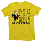 Your A Great Aunt Donald Trump T-Shirt