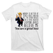 Your A Great Boss Donald Trump T-Shirt