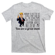 Your A Great Mom Donald Trump T-Shirt