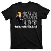 Your A Great Mom Donald Trump T-Shirt