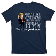 Your A Great Mom Donald Trump T-Shirt