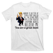 Your A Great Mom Donald Trump T-Shirt