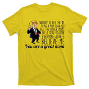 Your A Great Mom Donald Trump T-Shirt