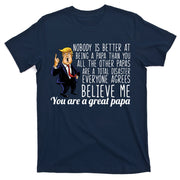 Your A Great Papa Donald Trump T-Shirt