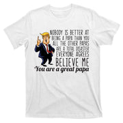 Your A Great Papa Donald Trump T-Shirt
