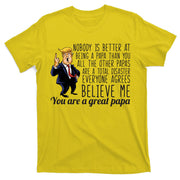 Your A Great Papa Donald Trump T-Shirt