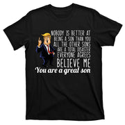 Your A Great Son Donald Trump T-Shirt