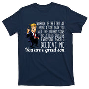 Your A Great Son Donald Trump T-Shirt