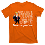 Your A Great Son Donald Trump T-Shirt