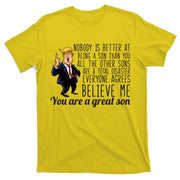 Your A Great Son Donald Trump T-Shirt