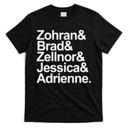 Zohran & Brad & Zellnor & Jessica & Adrienne T-Shirt