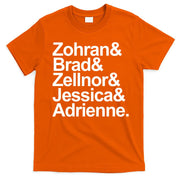 Zohran & Brad & Zellnor & Jessica & Adrienne T-Shirt