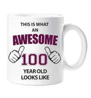 100th Birthday Mug This Is What An Awesome 100 Year Old Looks Like Mug Ceramic Gift Idea Cup