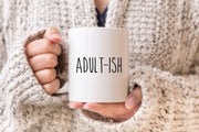 18th Birthday Mug Adultish Adulting Coffee Mug 21st Birthday College Graduation Graduation Mug 18th Birthday Gift Daughter Mug