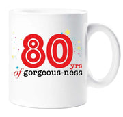 80th Mug 80 Years Of Gourgeous ness 80 Year Old Mug Birthday Present Gift Idea Cup