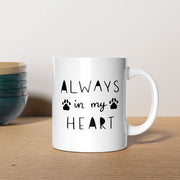 Always In My Heart Coffee Mug
