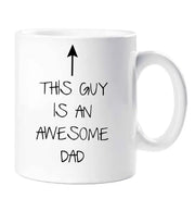 Awesome Dad Mug This Guy Is An Awesome Dad Ceramic Novelty Present Gift Mothers Day Cup Present