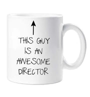 Awesome Director Mug This Guy Is An Awesome Director Ceramic Novelty Present Gift Mothers Day Cup Present