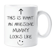 Awesome Mummy Mug V2 This is What an Awesome Mummy Looks like Ceramic Novelty Present Gift Mothers Day Cup Present