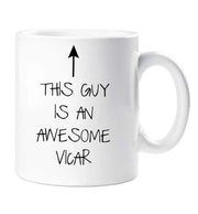 Awesome Vicar Mug This Guy Is An Awesome Vicar Ceramic Novelty Present Gift Mothers Day Cup Present