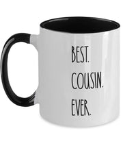 Best COUSIN Ever mug Cousin Gifts  Gift for Cousin bday gift for cousin two toned coffee mug