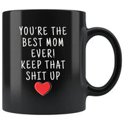 Best Mom Ever Gift Worlds Best Mom Mom Mug Mom Gift Gifts for Mom Mother Coffee Mug Mom Gift Idea Mom Tea Cup Mother39s Day Gift