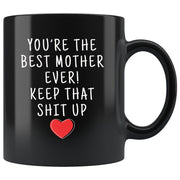 Best Mother Ever Gift Worlds Best Mother Mother Mug Mothers Day Gift Gifts for Mother Mom Coffee Mug Mother Gift Idea Mother Tea Cup