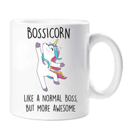 Bossicorn Mug Like A Normal Boss But More Awesome Funny Mug Cup Pet Gift Secret Santa