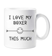 Boxer Mug I Love My Boxer This Much Mothers Day Birthday Christmas Pet Present Fathers Day