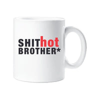 Brother Mug Shit Hot Brother Gift Cup Present Birthday Christmas