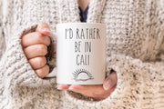 California Mug I39d Rather Be In Cali Mug California Gifts Long Distance Mug San Francisco Mug California State State Mug