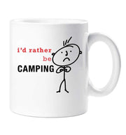 Camping Mug I'd Rather Be Camping Present 11oz mug Ceramic Dad Boyfriend Present
