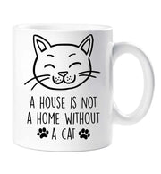 Cat Mug A House Is Not A Home Without A Cat Birthday Christmas Pet Present