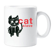 Cat Mug Cat Slave Cat Lover Cup Present Gift Birthday Christmas