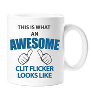 Clit Flicker Mug This Is What An Awesome Clit Flicker Looks Like Mug Valentines Anniversary Birthday Christmas Novelty Funny