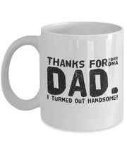 DNA mug Dad Gift Fathers Day Gift Thanks for your DNA Dad I turned out awesome  dad mug father mug Gift for dad Gift for father