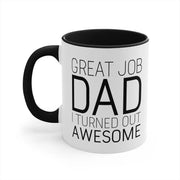 Dad Christmas Gift from Daughter  Great Job Dad Funny Coffee Mug  Dad Gifts Father39s Day Gifts for Dad Dad Mug Dad Birthday Gift